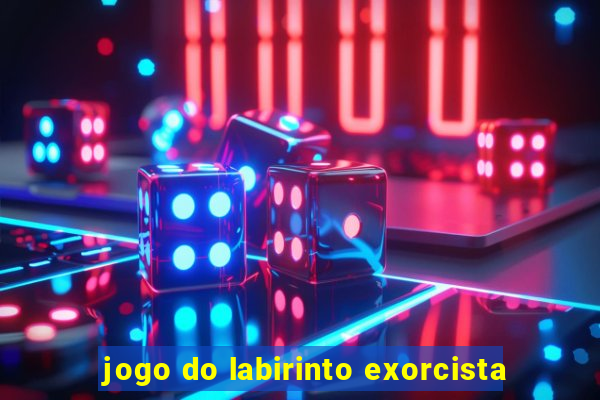 jogo do labirinto exorcista